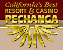 Click here to Visit Pechanga's web site!